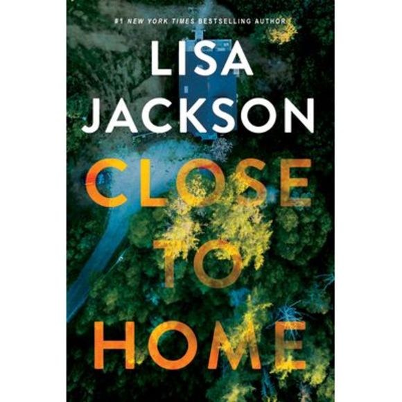 Close to Home -- Lisa Jackson - Picture 1 of 1